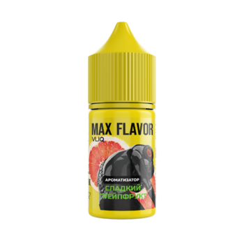 Ароматизатор MAX Flavor Сладкий Грейпфрут