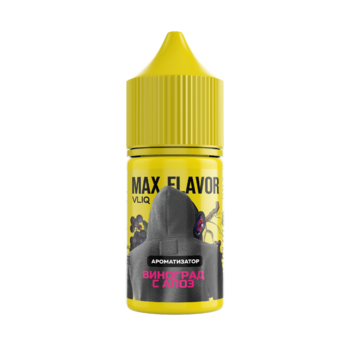 Ароматизатор MAX Flavor Виноград с Алоэ